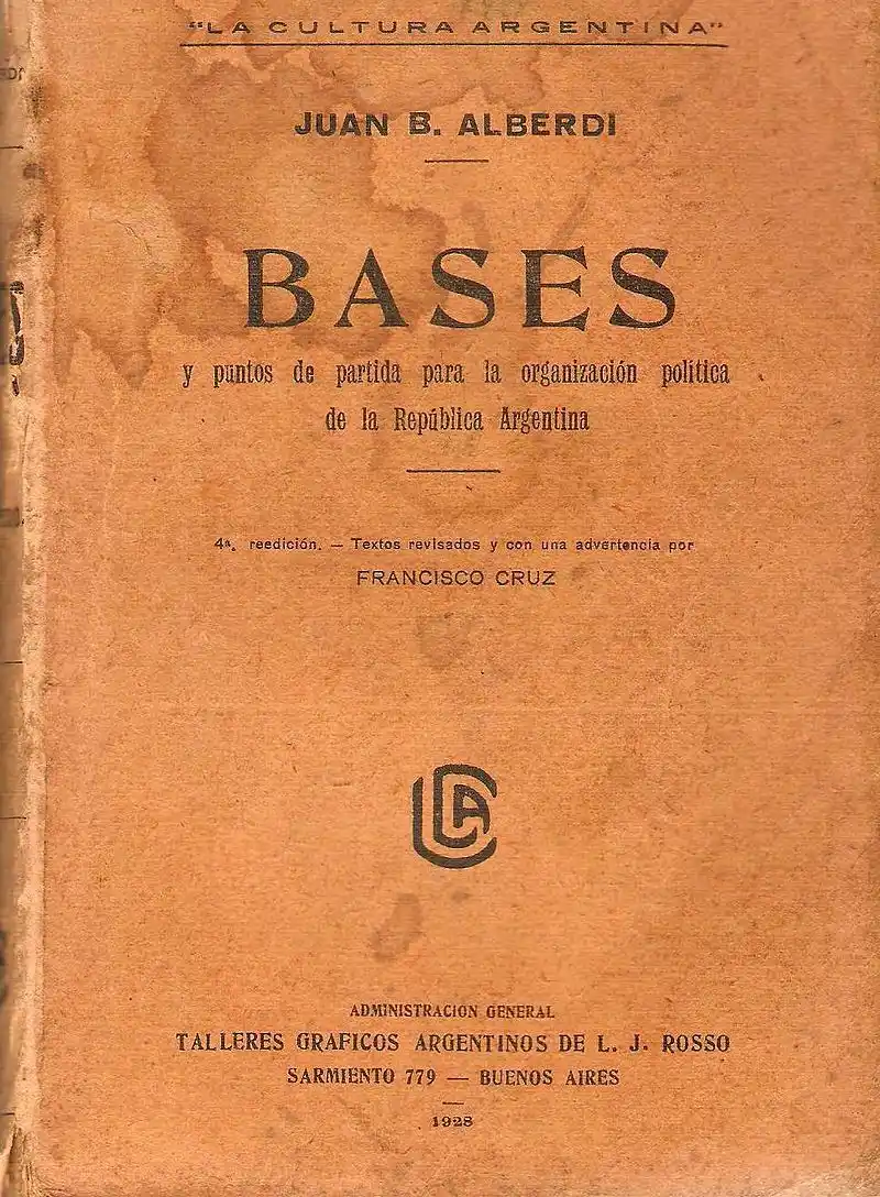 FUNDACIONAL. El libro “Bases y puntos de partida para la organización política de la República Argentina”, de Alberdi.