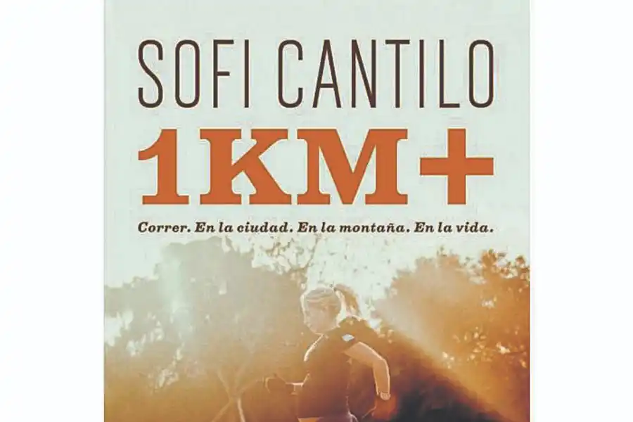 Sofi Cantilo: “Correr me dio las herramientas para vivir”