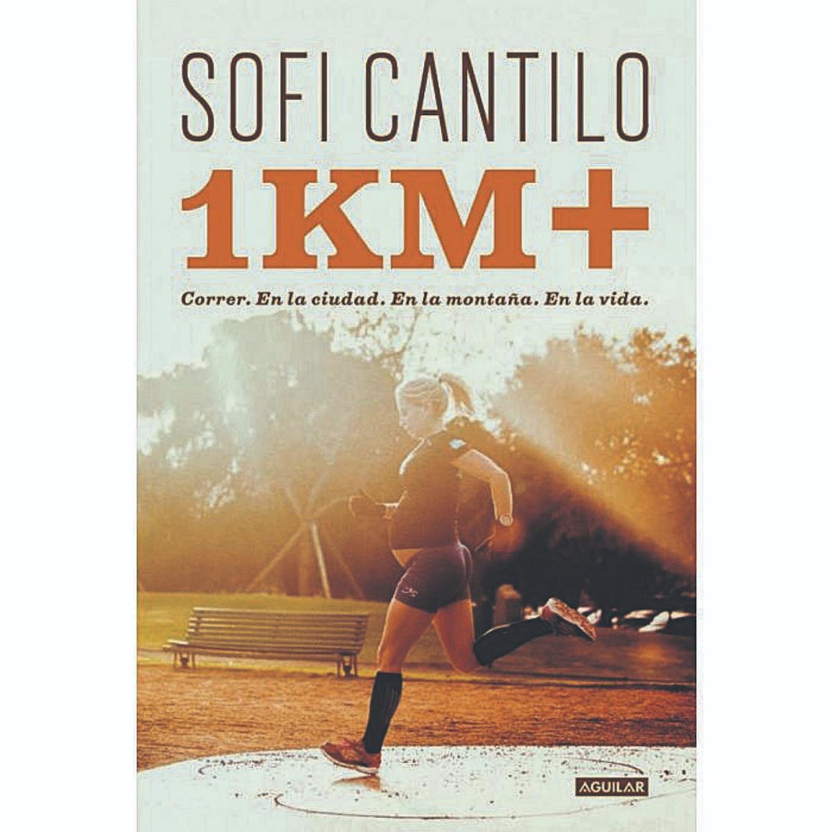 Sofi Cantilo: “Correr me dio las herramientas para vivir”