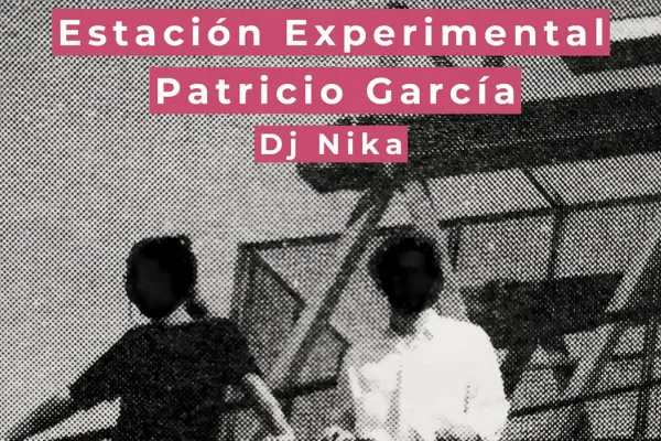 Estación Experimental y Patricio García tocarán en el cierre del ciclo de música “Ruido”