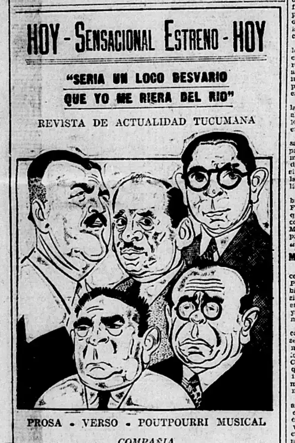 PROPAGANDA. Así se publicitaba la revista musical y de humor con la actualidad política local que se presentó en el teatro Alberdi