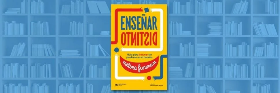 RUTINAS DE PENSAMIENTO. Eso ayuda a innovar, decía Melina Furman.