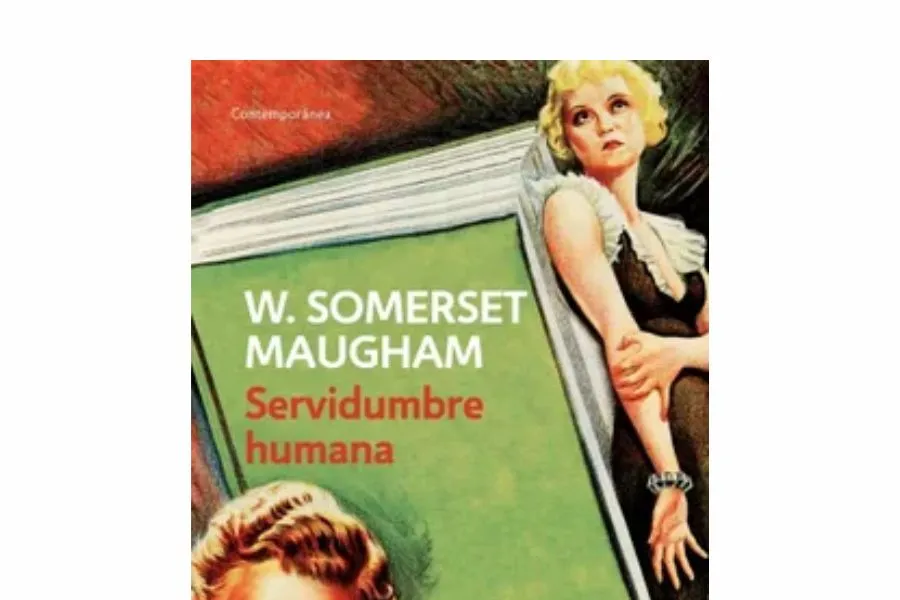 “Servidumbre humana” de W. Somerset Maugham./BUSCALIBRE