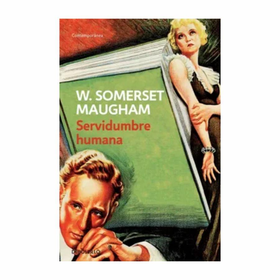 “Servidumbre humana” de W. Somerset Maugham./BUSCALIBRE