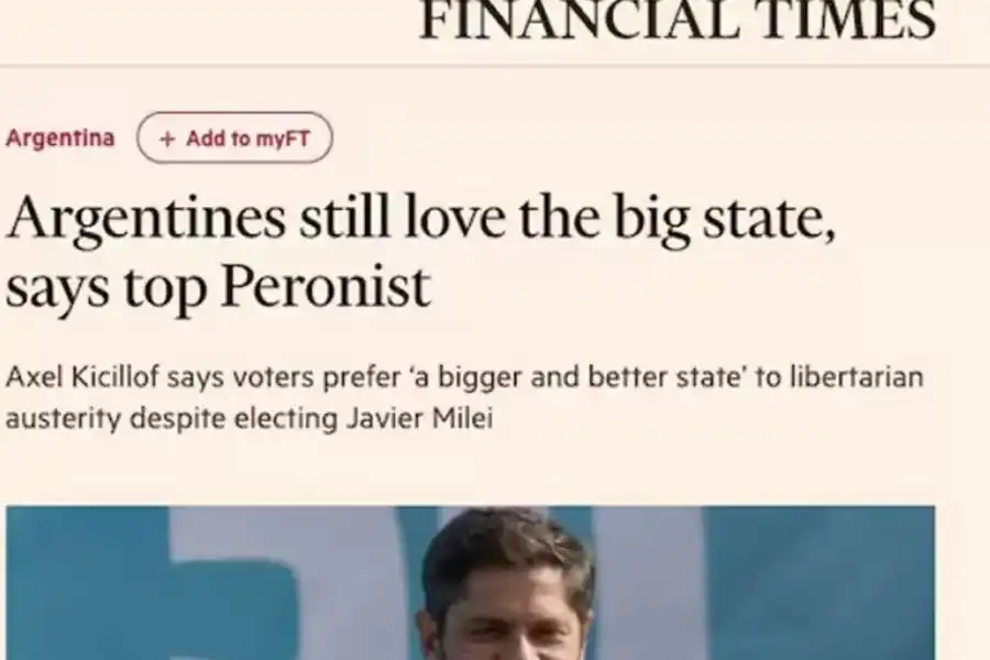 La revista Financial Times presentó a Axel Kicillof como el referente del peronismo