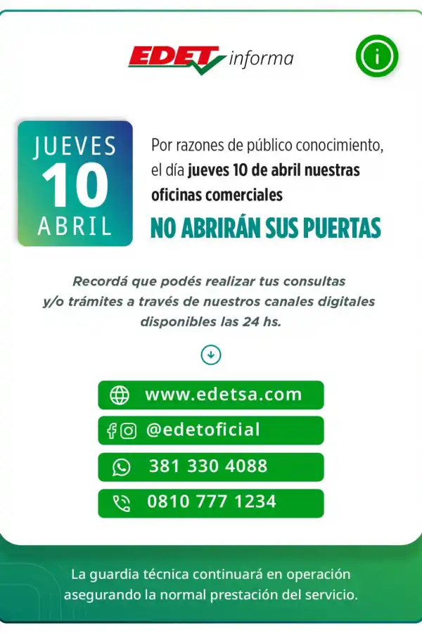SIN ATENCIÓN. Desde la empresa Edet anunciaron que mañana sus oficinas permanecerán cerradas.