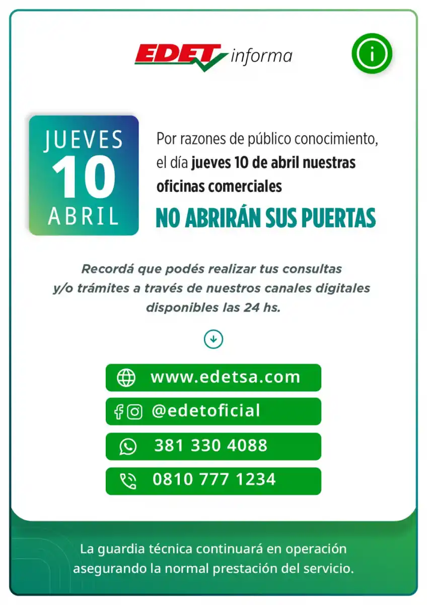 SIN ATENCIÓN. Desde la empresa Edet anunciaron que mañana sus oficinas permanecerán cerradas.