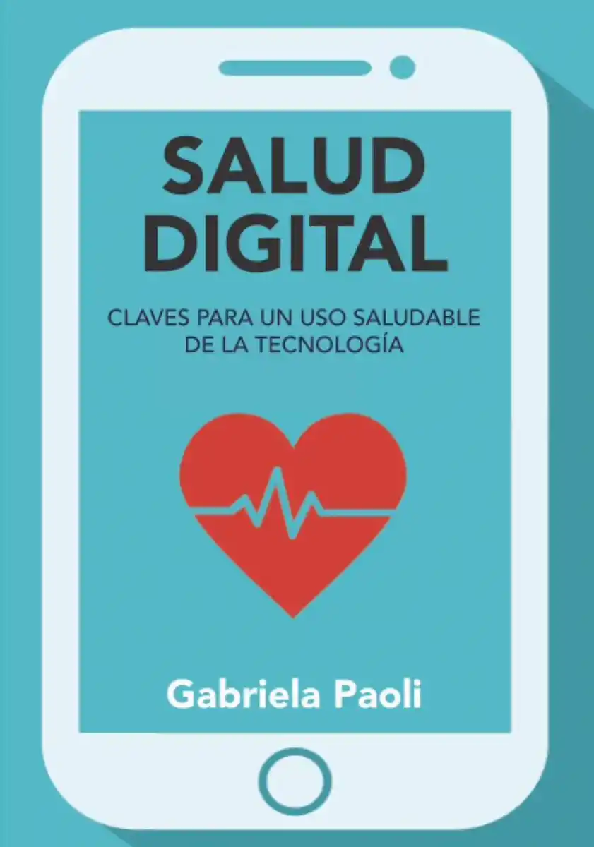 PORTADA. El libro de Gabriela Paoli  “Salud digital” salió a la venta en agosto de 2020.