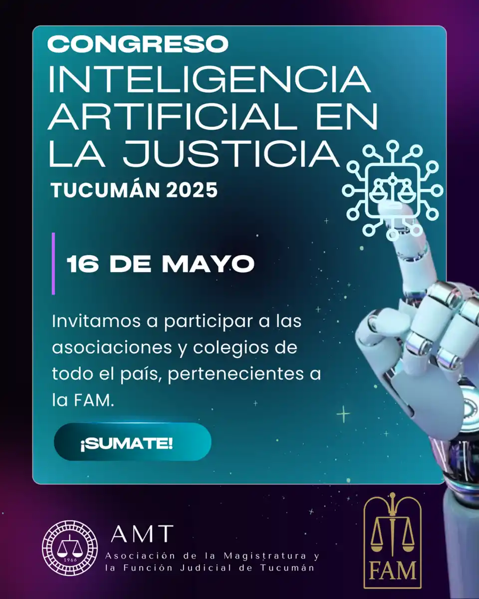 JUSTICIA Y TECNOLOGÍA. Tucumán será sede del primer congreso nacional que abordará el impacto de la inteligencia artificial en el Poder Judicial.