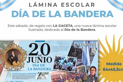 Este sábado, LA GACETA regala una lámina escolar especial por el Día de la Bandera