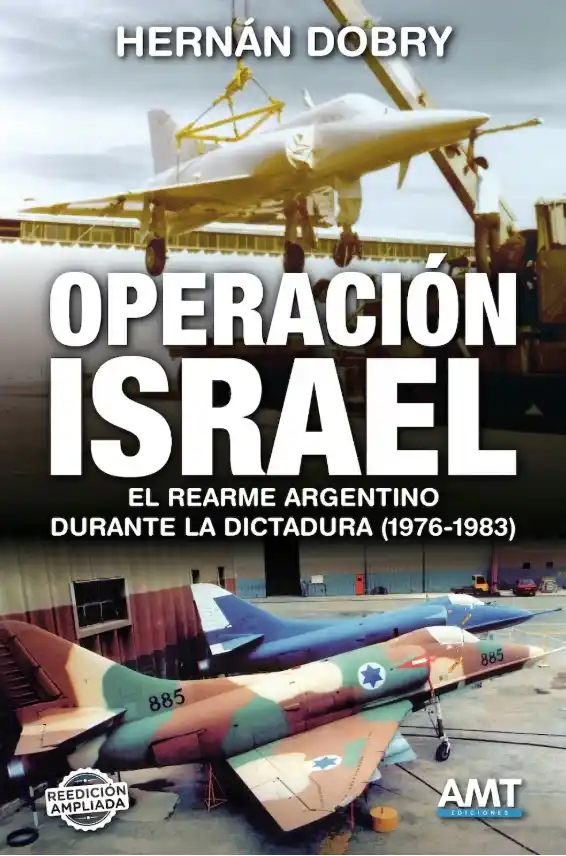 NUEVA EDICIÓN AMPLIADA. “Operación Israel”, el libro de Dobry.