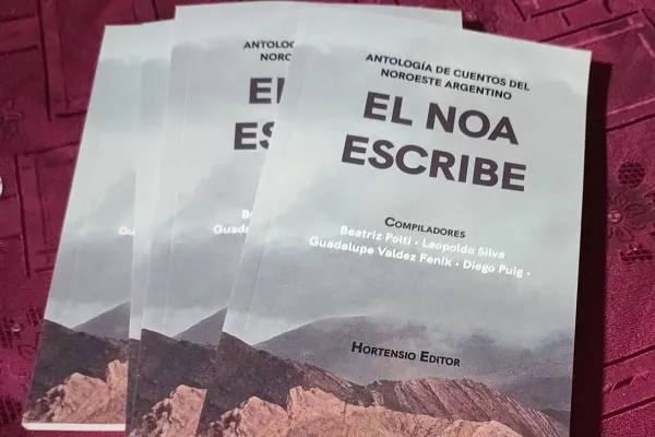 Mañana presentan en Tucumán la antología de cuentos El NOA Escribe