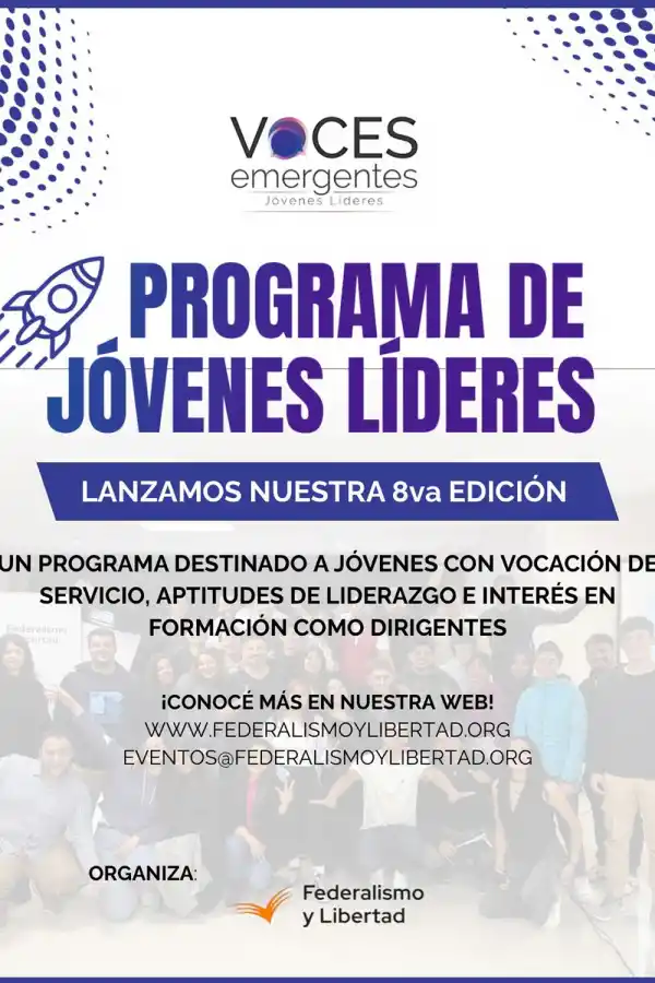 LIDERAZGO JUVENIL. La Fundación Federalismo y Libertad abrió la convocatoria 2025 de Voces Emergentes, su programa de formación de líderes del NOA comprometidos con la democracia y el desarrollo regional.