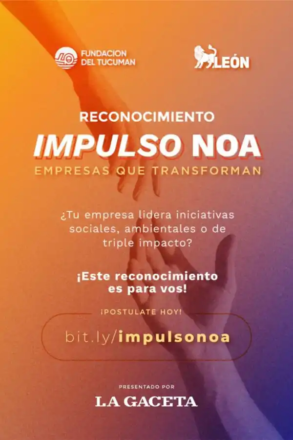 Llega Impulso NOA, un reconocimiento a empresas con impacto, presentado por La Gaceta