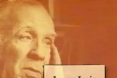 Especial Jorge Luis Borges, parte II