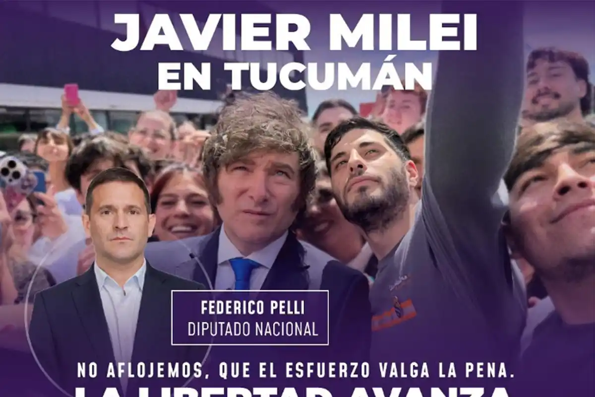 Confirmado: Javier Milei visitará Tucumán este sábado para apoyar a Federico Pelli