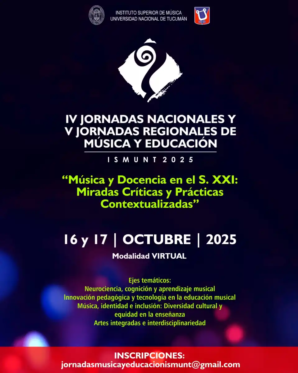 El Instituto Superior de Música de la UNT abre la convocatoria para sus IV Jornadas Nacionales y V Regionales de Música y Educación