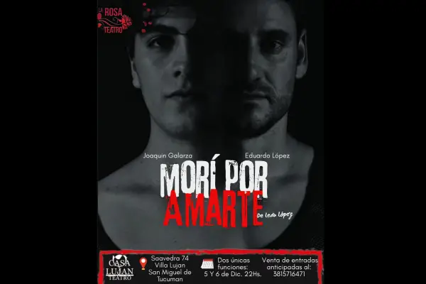 Desde Jujuy, La Rosa Teatro llega a Tucumán con “Morí por Amarte”, un thriller pasional de Eduardo López