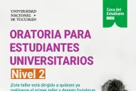 Taller de oratoria para estudiantes universitarios en la UNT: fechas, modalidad y cómo inscribirse