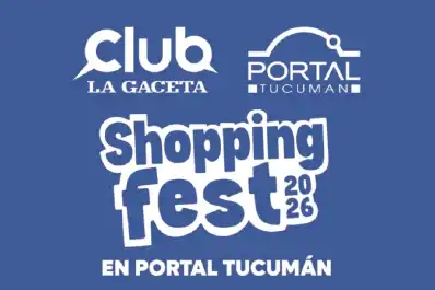 Shopping Fest 2026: beneficios exclusivos para socios de Club LA GACETA en Portal Tucumán