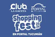 Shopping Fest 2026 en el Portal Tucumán hasta el domingo: cuáles son los beneficios para los socios del Club LA GACETA