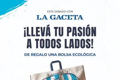Alianza sustentable y pasión: este sábado, llevate una bolsa ecológica exclusiva de regalo con LA GACETA