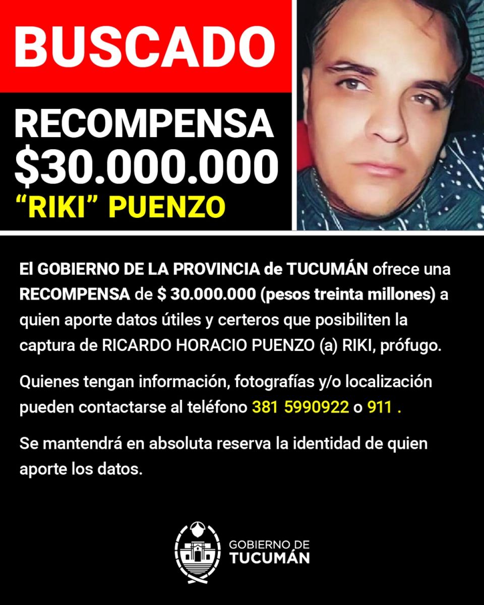El gobierno de Tucumán ofrece una recompensa de $30 millones por información sobre el prófugo “Riki” Puenzo