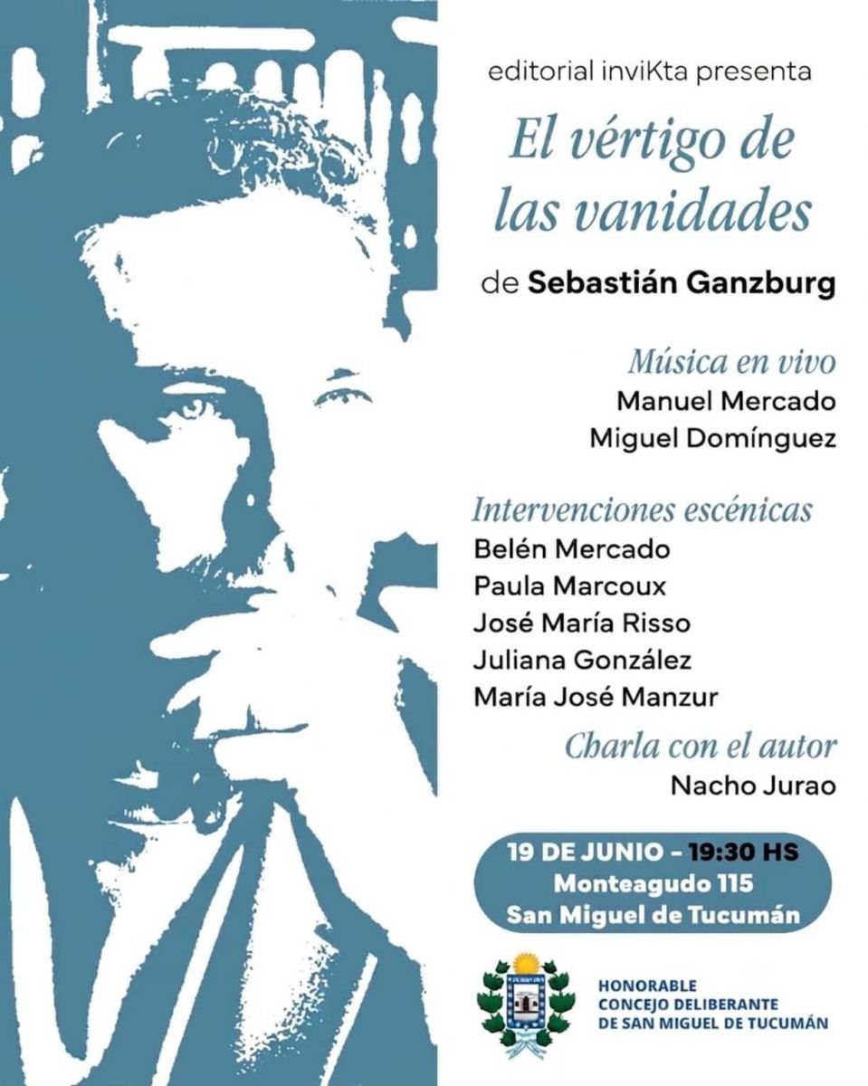 Sebastián Ganzburg presenta El vértigo de las vanidades