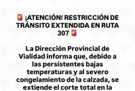 Ruta 307: continúa cortado el tránsito por el congelamiento de la calzada