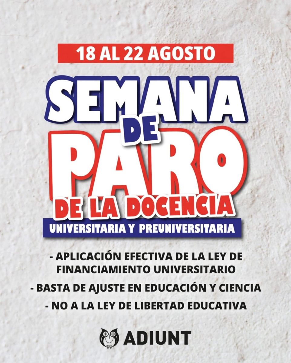 EN TUCUMAN. Adiunt acompañará las protestas impulsadas por los gremios nacionales de docentes universitarios. 
