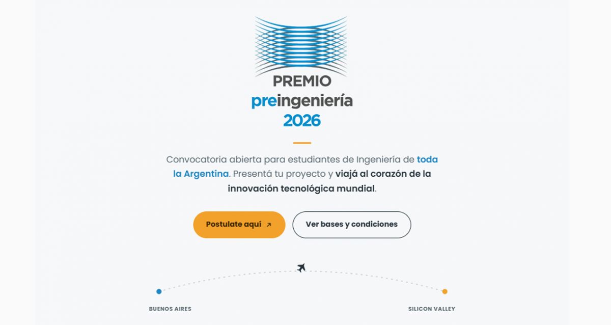 PREMIO PRE INGENIERÍA. La convocatoria ofrece como primer premio una semana en Silicon Valley con transporte, alojamiento, comidas y actividades cubiertas.
