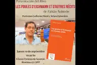 Fabián Soberón presenta en Tucumán su libro publicado en Francia, Les poules d'Eichmann et d'autres récits