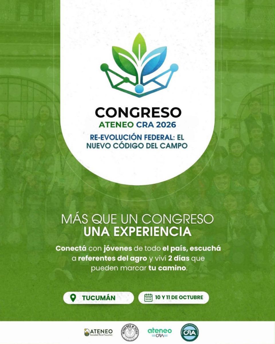 Tucumán será sede del Congreso Ateneo CRA 2026, que reunirá a más de 450 jóvenes líderes del agro de todo el país