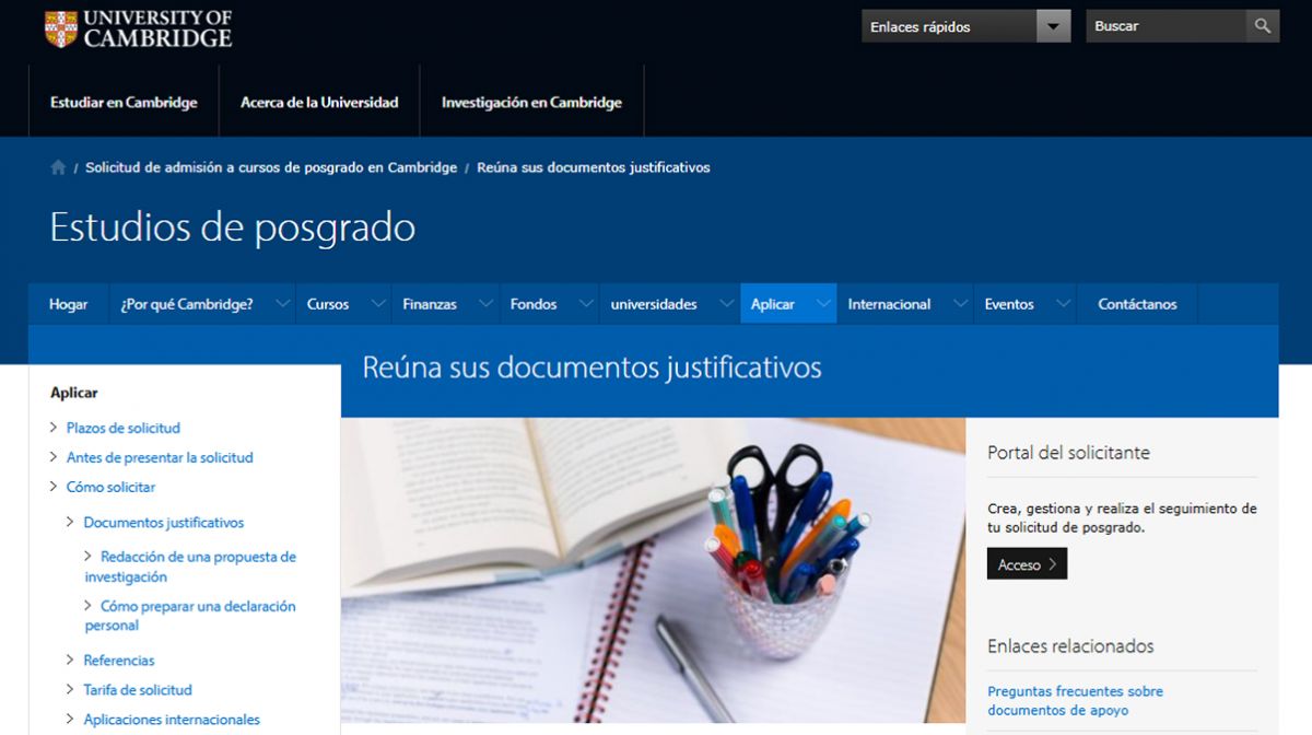 POSTULACIÓN. La solicitud se completa desde el Applicant Portal de Cambridge junto con la aplicación al posgrado elegido.