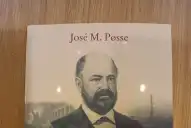 Wenceslao Posse, una figura novelesca que hizo historia