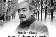 Jorge Monteleone dictará una máster class virtual sobre la poesía de Juan Gelman y la literatura en tiempos oscuros