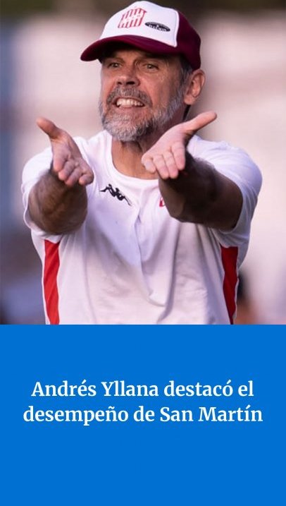 Andrés Yllana destaca el desempeño de San Martín en el triunfo ante Almagro