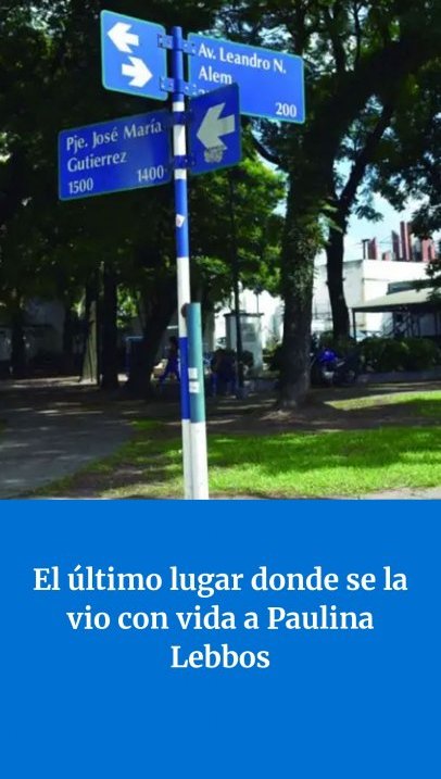 Especial Paulina Lebbos: el último lugar donde se la vio con vida