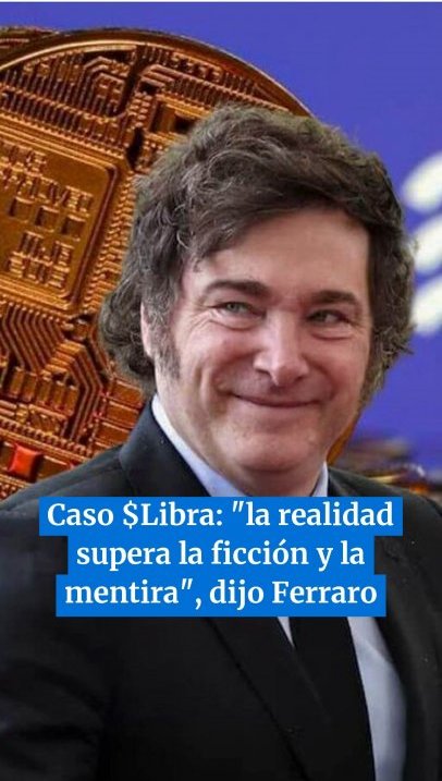Caso $Libra, más pruebas contra Milei: “la realidad supera la ficción y la mentira del gobierno”