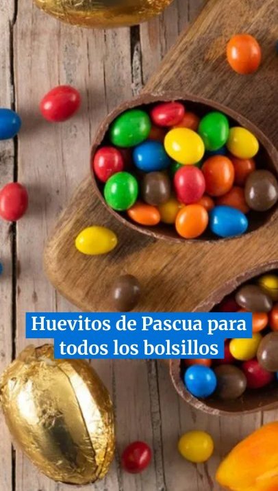 Para todos los bolsillos: los huevos de Pascua ya se encuentran entre los $2.700 y los $265.000