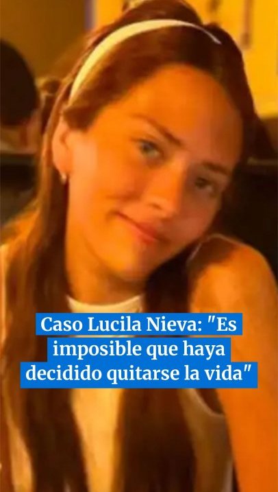 Caso Lucila Nieva: "Es imposible que haya decidido quitarse la vida"