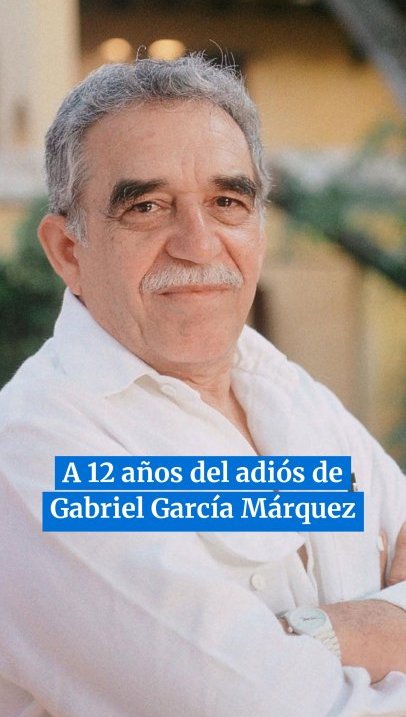 A 12 años del adiós de Gabriel García Márquez: “llevarlo a las nuevas generaciones”