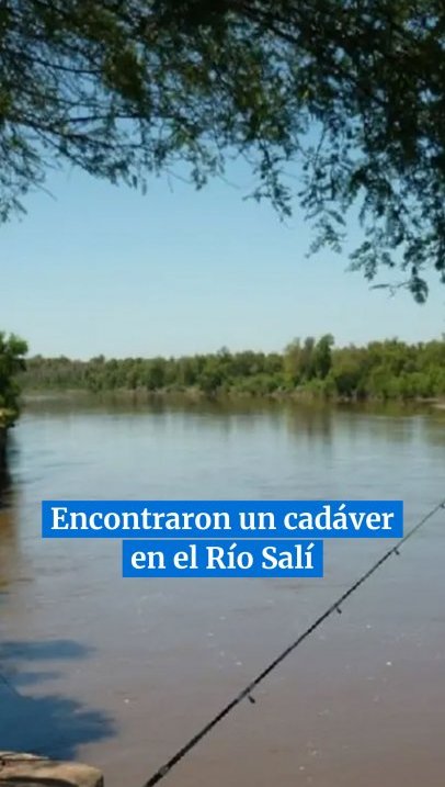 Encontraron un cadáver en avanzado estado de descomposición en el Río Salí #tucuman