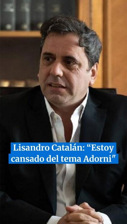 Lisandro Catalán: “estoy cansado del tema Adorni; entre nosotros no impactó para nada”