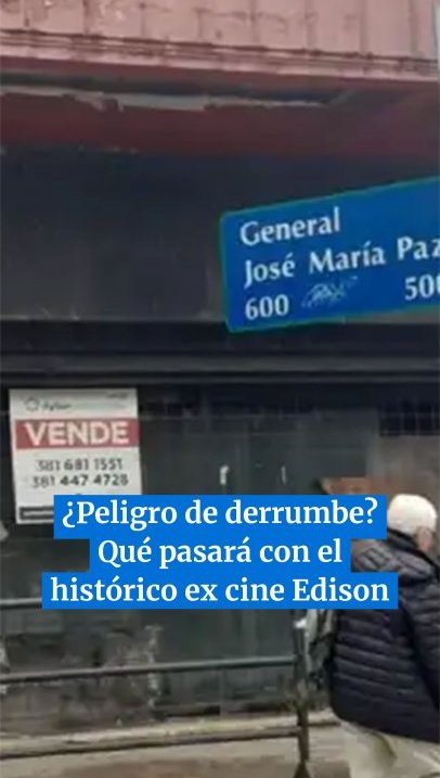 ¿Peligro de derrumbe? Qué pasará con el histórico ex cine Edison en Tucumán