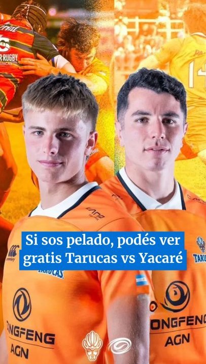 Si sos pelado y te gusta el rugby podrás ver gratis Tarucas vs Yacaré por el Super Rugby Américas