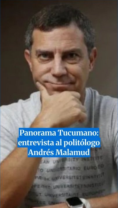 Politólogo Andrés Malamud -  Panorama Tucumano