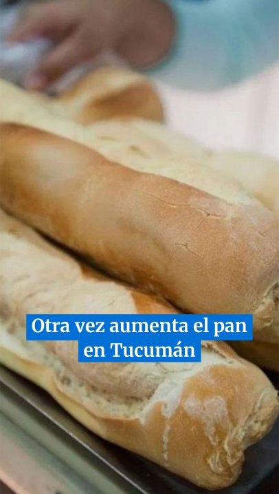 Otra vez aumenta el pan en Tucumán: "la gente no tiene plata en el bolsillo"