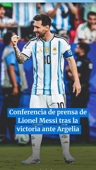 Conferencia de prensa de Lionel Messi después de la victoria ante Argelia