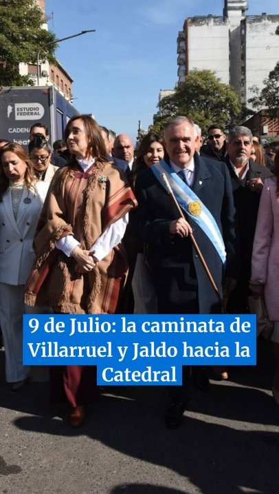 9 de Julio: la caminata de Villarruel y Jaldo hacia la Catedral #tucuman